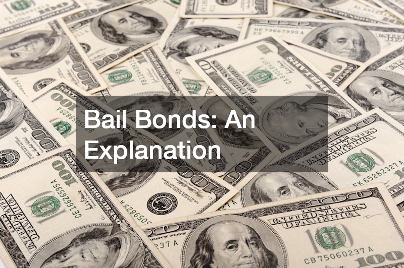 Bail Bonds: An Explanation
